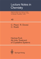 Robert Dovesi, Roberto Dovesi, Cesar Pisani, Cesare Pisani, Carla Roetti - Hartree-Fock Ab Initio Treatment of Crystalline Systems