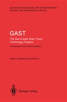 Manfre Becker, Manfred Becker, BÖHMER, Böhmer, Manfred Böhmer - GAST The Gas-Cooled Solar Tower Technology Program