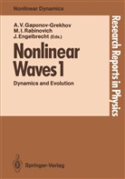 Jüri Engelbrecht, Andrei V. Gaponov-Grekhov, Mikhai I Rabinovich, Mikhail I Rabinovich, Mikhail I. Rabinovich - Nonlinear Waves 1