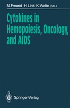 Mathias Freund, Hartmu Link, Hartmut Link, Karl Welte - Cytokines in Hemopoiesis, Oncology, and AIDS