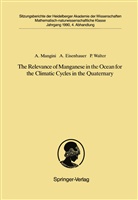 Anto Eisenhauer, Anton Eisenhauer, August Mangini, Augusto Mangini, Peter Walter - The Relevance of Manganese in the Ocean for the Climatic Cycles in the Quaternary