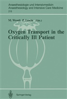 Lawin, Lawin, Peter Lawin, Wendt, M Wendt, M. Wendt - Oxygen Transport in the Critically Ill Patient