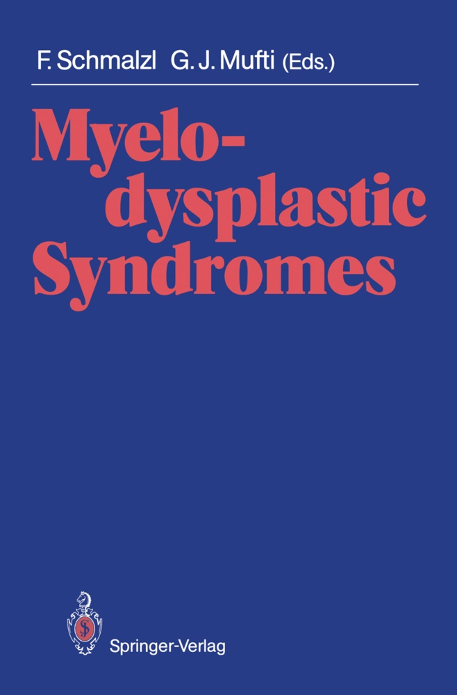 J Mufti,  J Mufti, G. J. Mufti, G.J. Mufti, Fran Schmalzl, Franz Schmalzl - Myelodysplastic Syndromes