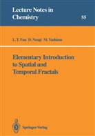 L Fan, L T Fan, L. T. Fan, L.T. Fan, Neogi, D Neogi... - Elementary Introduction to Spatial and Temporal Fractals