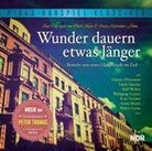 Koc, Thilo Koch, Schröder-Jahn, Wolfgang Gruner, Edith Hancke, Günter Pfitzmann... - Wunder dauern etwas länger, 1 Audio-CD (Audio book)
