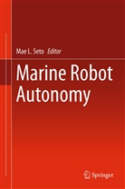 Ma L Seto, Mae L Seto, Mae L Seto, Mae L. Seto - Marine Robot Autonomy