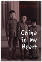 Chun Zhou, Zhou Chun - China in my heart