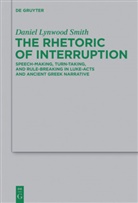 Daniel Lynwood Smith - The Rhetoric of Interruption