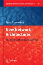 Tani Tronco, Tania Tronco - New Network Architectures