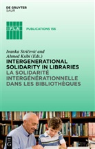 Ksibi, Ksibi, Ahmed Ksibi, Ivank Stricevic, Ivanka Stricevic - Intergenerational solidarity in libraries / La solidarité intergénérationnelle dans les bibliothèques