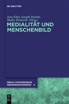 Jens Eder, Josep Imorde, Joseph Imorde, Maike Reinerth, Maike Sarah Reinerth, Maike Sarah Reinerth - Medialität und Menschenbild