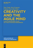 Kur Feyaerts, Kurt Feyaerts, Charles Forceville, Charles J. Forceville, Tony Veale - Creativity and the Agile Mind