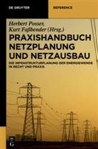 Fassbender, Fassbender, Kurt Faßbender, Herber Posser, Herbert Posser - Praxishandbuch Netzplanung und Netzausbau