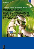 Clemen Posten, Clemens Posten, WALTER, Walter, Christian Walter - Microalgal Biotechnology: Integration and Economy