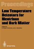 Klaus Pretzl, Norber Schmitz, Norbert Schmitz, Leo Stodolsky - Low Temperature Detectors for Neutrinos and Dark Matter