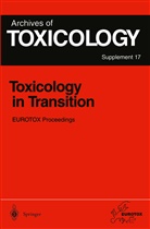 Philip Bentley, Gisela H. Degen, Jür P Seiler, Jürg P Seiler, Jürg P. Seiler - Toxicology in Transition