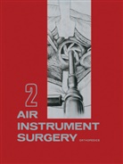 Ted Bloodhart, Robert M. Hall, Rober M Hall, Robert M Hall - Air Instrument Surgery