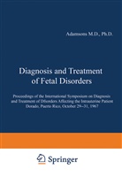 Karli Adamsons, Karlis Adamsons - Diagnosis and Treatment of Fetal Disorders