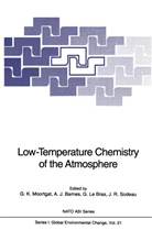Austin J. Barnes, Austi J Barnes, Austin J Barnes, Georges Le Bras, Georges Le Bras et al, Geert K. Moortgat... - Low-Temperature Chemistry of the Atmosphere