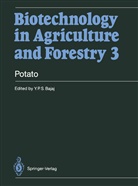 Y P S Bajaj, Y. P. S. Bajaj, Y. P. S. Bajaj, Yashal P. S. Bajaj, Yashpal P. S. Bajaj, Horst Lörz... - Biotechnology in Agriculture and Forestry - 3: Potato