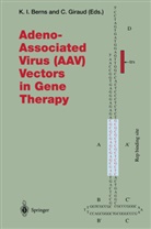 Kenneth I. Berns, Giraud, Giraud, Catherine Giraud, Kennet I Berns, Kenneth I Berns - Adeno-Associated Virus (AAV) Vectors in Gene Therapy