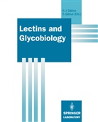 Gabius, Gabius, Hans-Joachi Gabius, Hans-Joachim Gabius, Sigrun Gabius - Lectins and Glycobiology