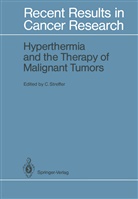 Christia Streffer, Christian Streffer - Hyperthermia and the Therapy of Malignant Tumors
