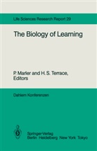 Marler, P Marler, P. Marler, S Terrace, S Terrace, H. S. Terrace... - The Biology of Learning