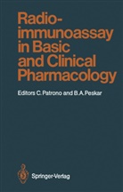 A Peskar, A Peskar, Carl Patrono, Carlo Patrono, Bernhard A. Peskar - Radioimmunoassay in Basic and Clinical Pharmacology