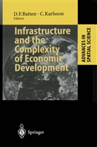 David F. Batten, Davi F Batten, David F Batten, Karlsson, Karlsson, Charlie Karlsson - Infrastructure and the Complexity of Economic Development