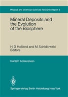 S. M. Awramik, S.M. Awramik, A. Babloyantz, Button, A Button, A. Button... - Mineral Deposits and the Evolution of the Biosphere