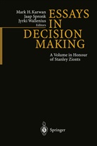 Mark Karwan, Mark H. Karwan, Mark Mark, Jaa Spronk, Jaap Spronk, Jyrki Wallenius - Essays In Decision Making