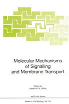 Kare W A Wirtz, Karel W A Wirtz, Karel W. A. Wirtz, Karel W.A. Wirtz - Molecular Mechanisms of Signalling and Membrane Transport