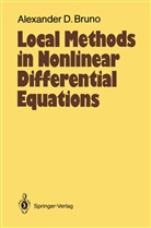 Alexander D Bruno, Alexander D. Bruno - Local Methods in Nonlinear Differential Equations