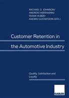 Anders Gustafsson, Andrea Herrmann, Andreas Herrmann, Frank Huber, Frank Huber et al, Michael D. Johnson - Customer Retention in the Automotive Industry