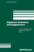Antoni Campillo Lopez, Antonio Campillo Lopez, Narvaez Macarro, Narvaez Macarro, Luis Narvaez Macarro - Algebraic Geometry and Singularities