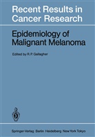 Richard P. Gallagher, Richar P Gallagher, Richard P Gallagher - Epidemiology of Malignant Melanoma