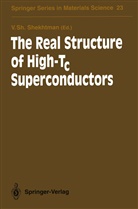 Veniami S Shekhtman, Veniamin S Shekhtman, Veniamin S. Shekhtman - The Real Structure of High-Tc Superconductors