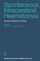 Langmaid, C Langmaid, C. Langmaid, H. W. Pia, H.W. Pia, J Zierski... - Spontaneous Intracerebral Haematomas