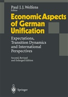 Pau J J Welfens, Paul J J Welfens, Paul J. J. Welfens, Paul J.J. Welfens - Economic Aspects of German Unification