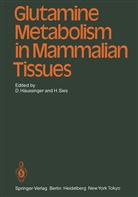 Häussinger, D Häussinger, D. Häussinger, Sies, Sies, H. Sies... - Glutamine Metabolism in Mammalian Tissues