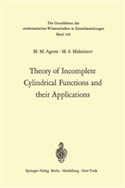 Matest Agrest, Matest M Agrest, Matest M. Agrest, Michail S Maksimov, Michail S. Maksimov - Theory of Incomplete Cylindrical Functions and their Applications