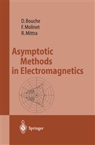 Danie Bouche, Daniel Bouche, Raj Mittra, Frederi Molinet, Frederic Molinet - Asymptotic Methods in Electromagnetics