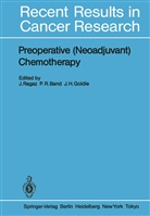 Pierre R. Band, James H. Goldie, James H Goldie, Pierr R Band, Pierre R Band, Joseph Ragaz - Preoperative (Neoadjuvant) Chemotherapy