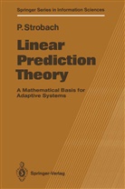 Peter Strobach - Linear Prediction Theory