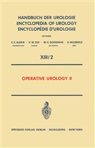 Theodo Burghele, Theodor Burghele, R Gittes, R F Gittes, R. F. Gittes, V et al Ichim... - Operative Urology II. Vol.2