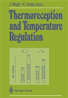 H A Braun et al, J. Bligh, Voigt, K Voigt, K. Voigt - Thermoreception and Temperature Regulation