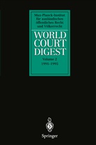Rainer Hofmann, Karin Oellers-Frahm, Stefan Oeter, Christian Walter, Andreas Zimmermann - World Court Digest - 2: World Court Digest
