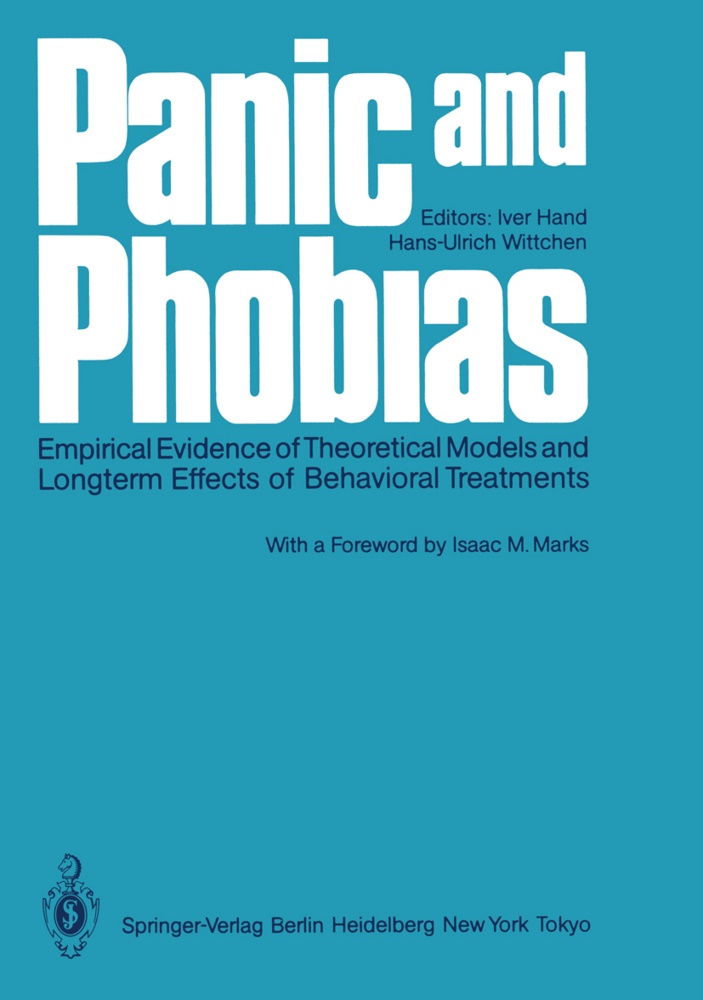 Ive Hand, Iver Hand, Wittchen, Wittchen, Hans-Ullrich Wittchen - Panic and Phobias Empirical Evidence of Theoretical Models and Longterm Effects of Behavioral Treatments