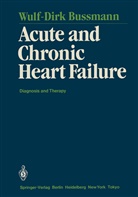Wulf-Dirk Bussmann - Acute and Chronic Heart Failure